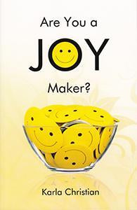 Are You a Joy Maker?