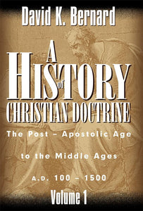 A History of Christian Doctrine - Volume 1
