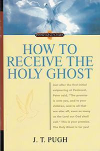 How to Receive the Holy Ghost (eBook)