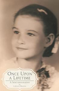 Once Upon A Lifetime: A Sortabiography (eBook)