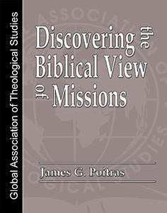 Discovering the Biblical View of Missions - GATS