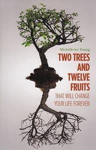 Two Trees and Twelve Fruits (eBook)